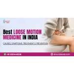 Best Loose Motion Medicine: Causes, Symptoms, Treatment & Prevention